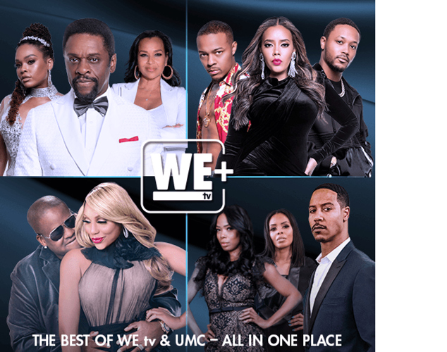 We TV+ The Best of We TV and UMC - All in One Place