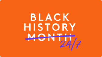 Black History 24/7